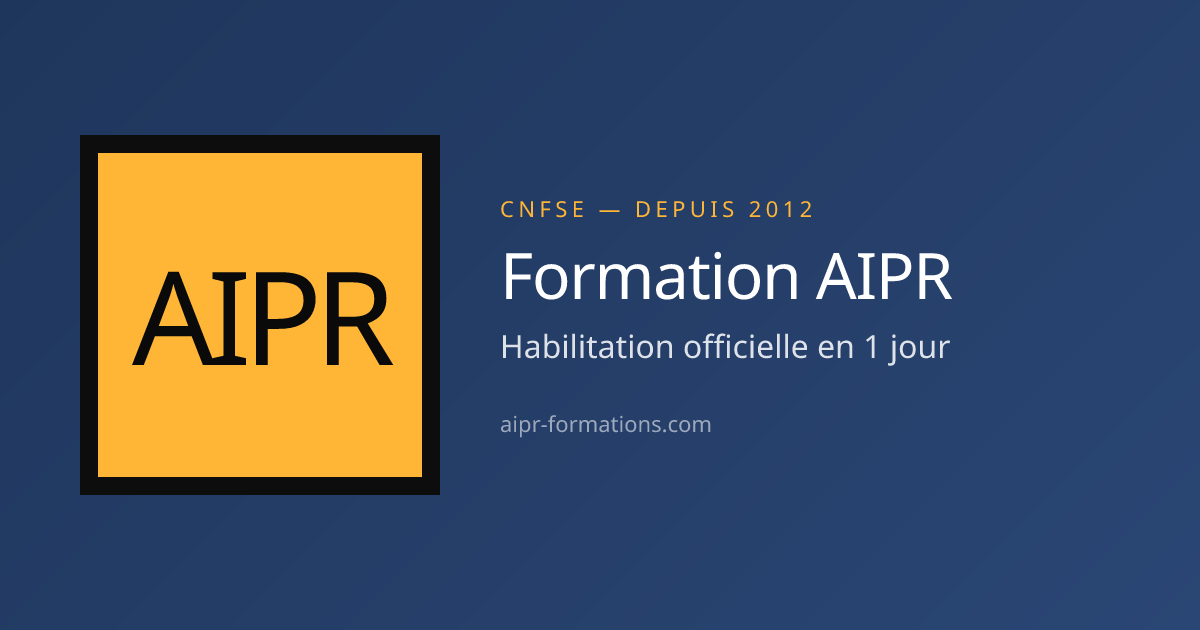 Formations AIPR — 6 niveaux disponibles | CNFSE